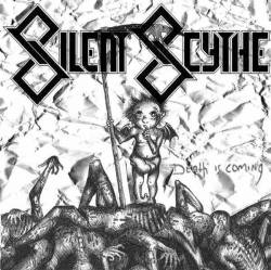 Silent Scythe : Death Is Coming